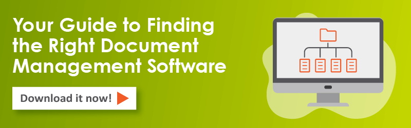 Download Your Guide to Finding the Right Document Management Software