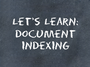 Let’s Learn: Document Indexing