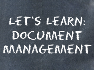 Let’s Learn: Document Management Software